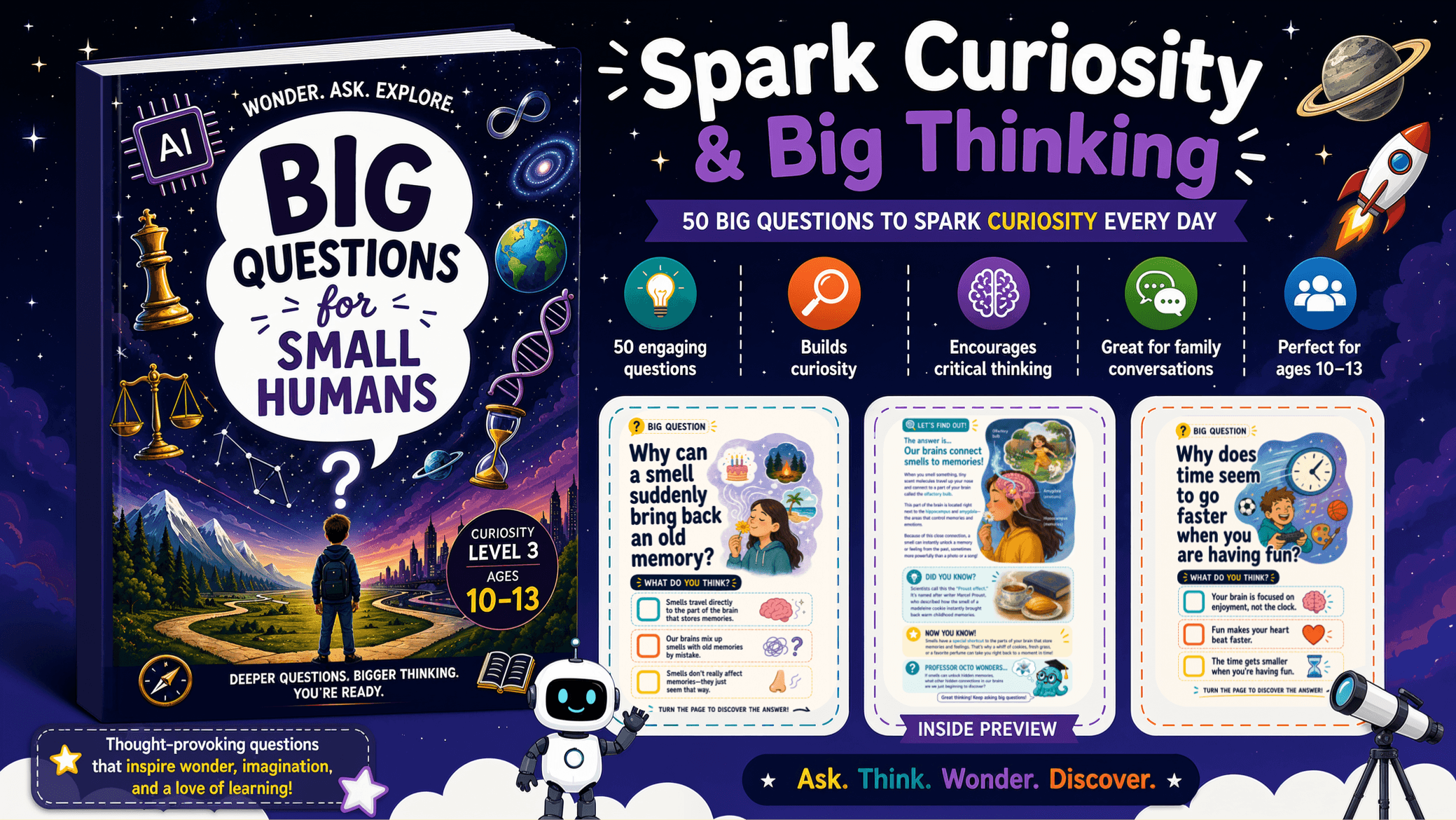 Inside BIG QUESTIONS for SMALL HUMANS: 50 Big Questions & Bigger Thinking (Ages 10-13)